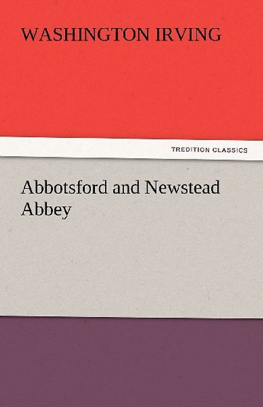 Abbotsford and Newstead Abbey