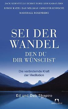 Sei der Wandel, den du dir wünschst