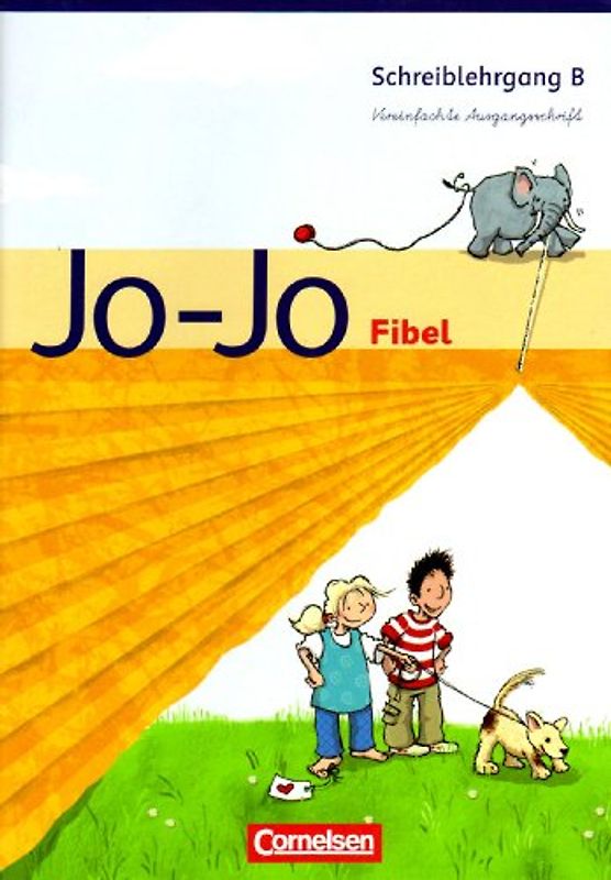 Jo-Jo Fibel - Bisherige allgemeine Ausgabe / Schreiblehrgang B in Vereinfachter Ausgangsschrift
