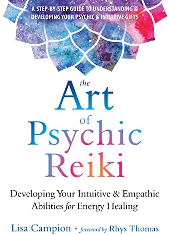 The Art of Psychic Reiki