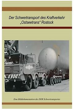 Schwertransport des VEB Kraftverkehr"Ostseetrans" Rostock