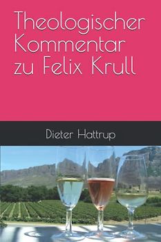Theologischer Kommentar zu Felix Krull