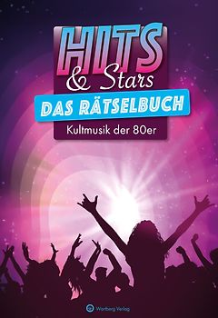 HITS & STARS – Das große Musik-Rätselbuch der 80er