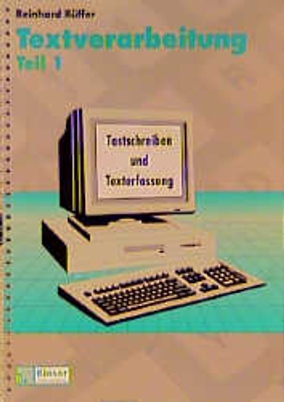 Textverarbeitung / Textverarbeitung - Tastschreiben und Texterfassung