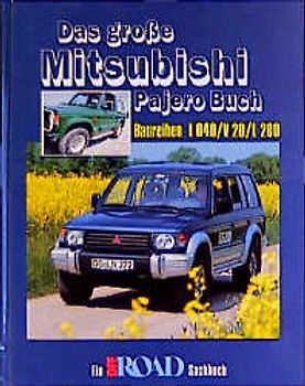 Das grosse Mitsubishi Pajero Buch. Baureihen V20/L 040