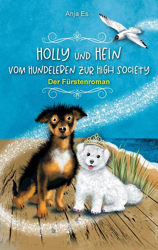 Holly und Hein – Vom Hundeleben zur High Society