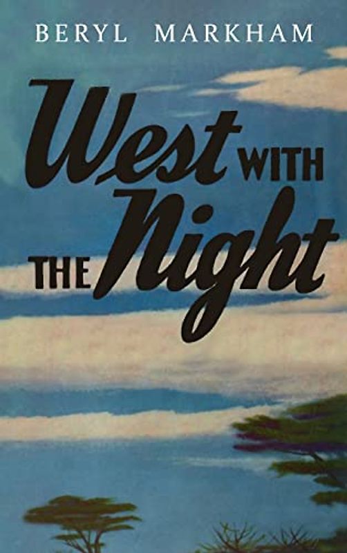 West with the Night