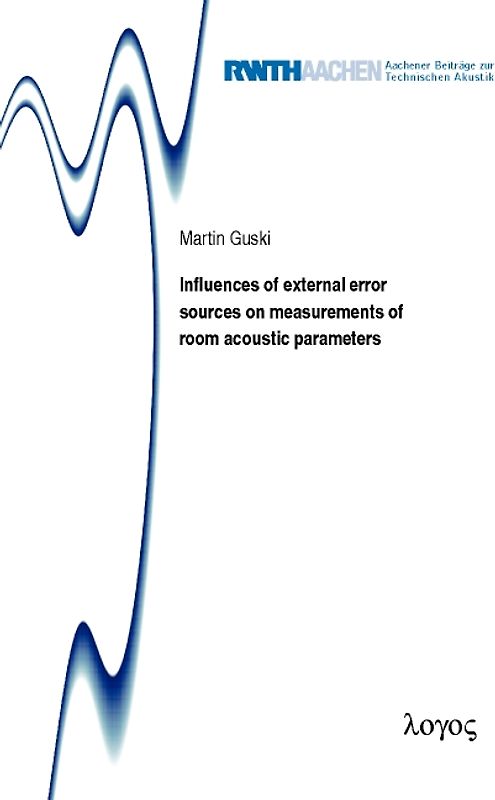 Influences of external error sources on measurements of room acoustic parameters