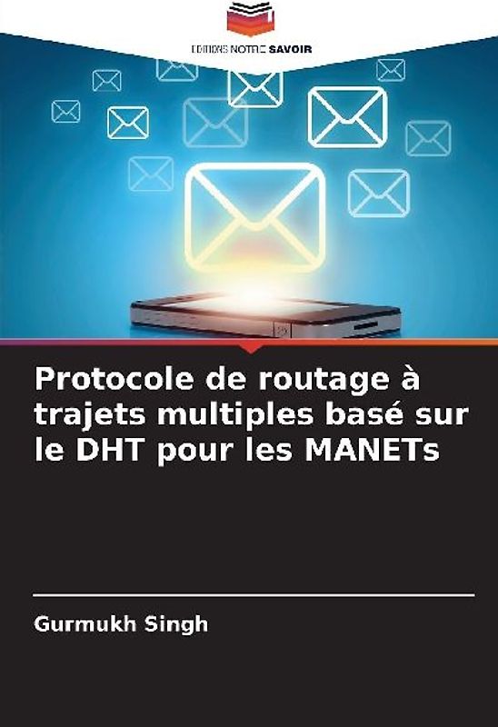 Protocole de routage à trajets multiples basé sur le DHT pour les MANETs