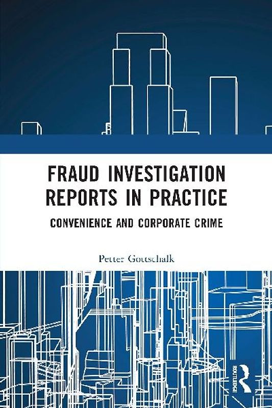 Fraud Investigation Reports in Practice