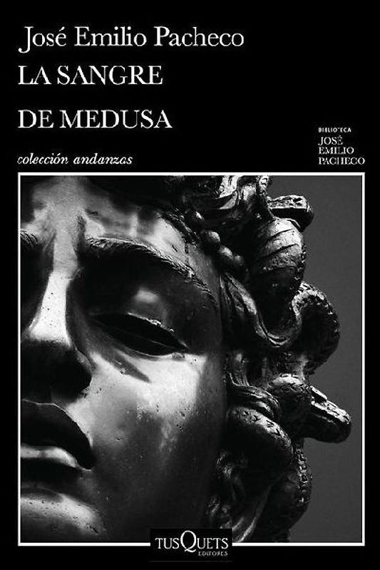 La Sangre de Medusa Y Otros Cuentos Marginales / The Blood of Medusa and Other Marginal Short Stories