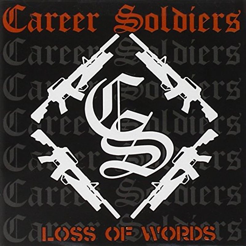 Career Soldiers - Loss of Words