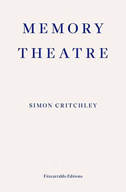 Memory Theatre - Critchley, Simon