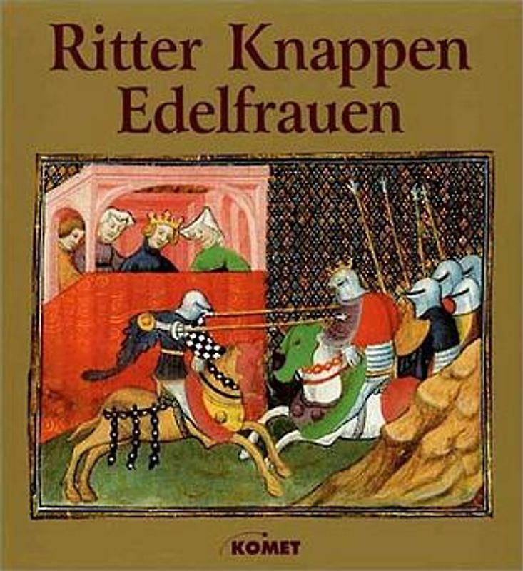 Ritter - Knappen - Edelfrauen