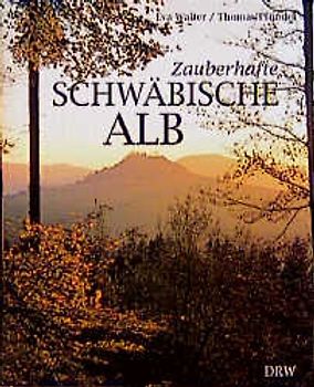 Zauberhafte Schwäbische Alb