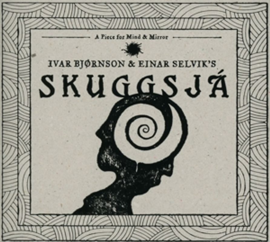 Ivar Bjornson & Einar Selvik's Skuggsja - Skuggsja