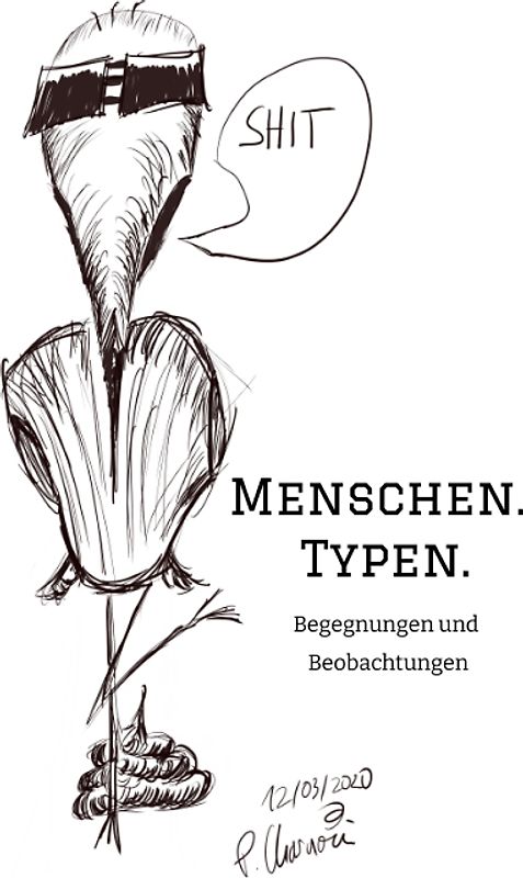 Menschen. Typen.