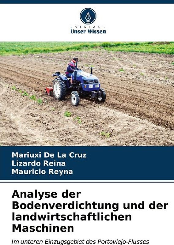 Analyse der Bodenverdichtung und der landwirtschaftlichen Maschinen