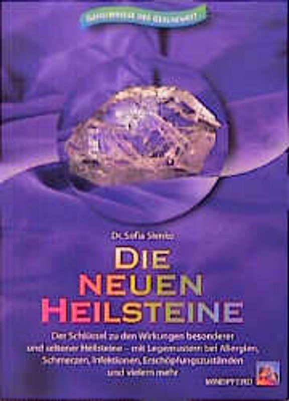 Die neuen Heilsteine