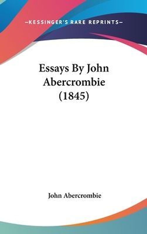 Essays By John Abercrombie (1845)