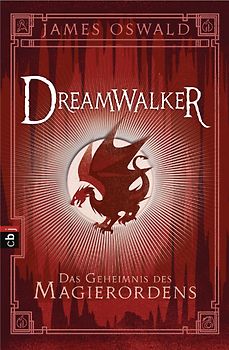 Dreamwalker - Das Geheimnis des Magierordens