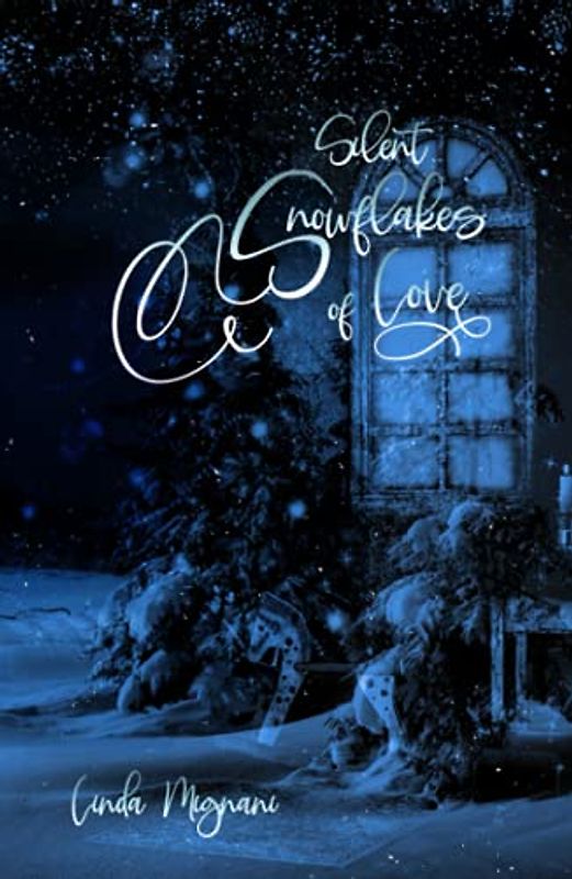 Silent Snowflakes of Love