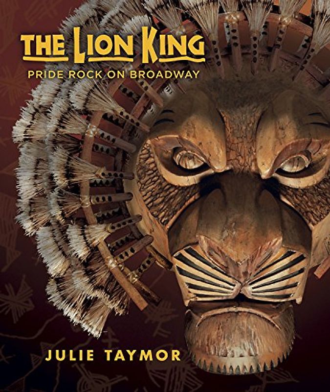 The Lion King: Pride Rock on Broadway