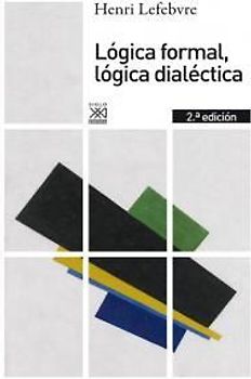 Lógica formal, lógica dialéctica