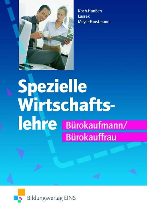 Spezielle Wirtschaftslehre / Spezielle Wirtschaftslehre Bürokaufmann/-frau. Ausgabe für Bürokaufleute / Schülerband