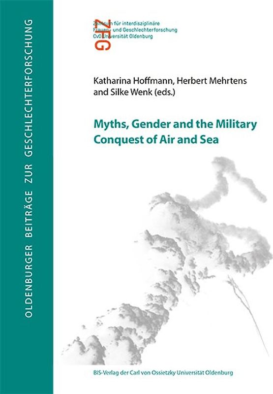 Myths, Gender and the Military Conquest of Air and Sea