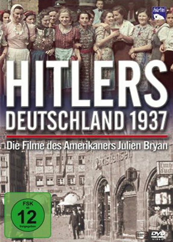 Hitlers Deutschland 1937 - Die Filme des Amerikaners Julien Bryan DVD