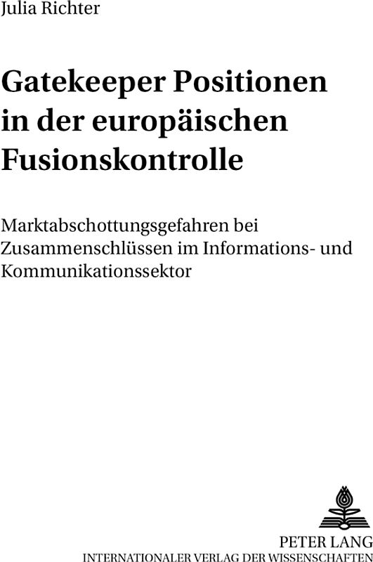 Gatekeeper Positionen in der europäischen Fusionskontrolle