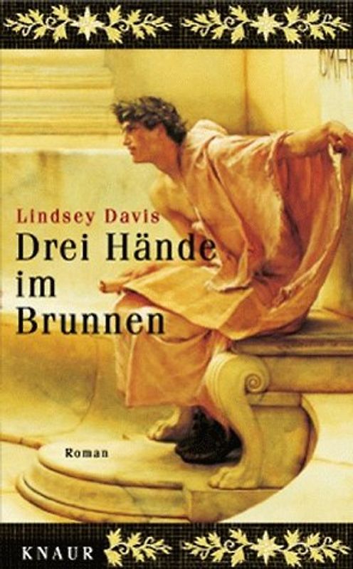 Drei Hände im Brunnen. Roman