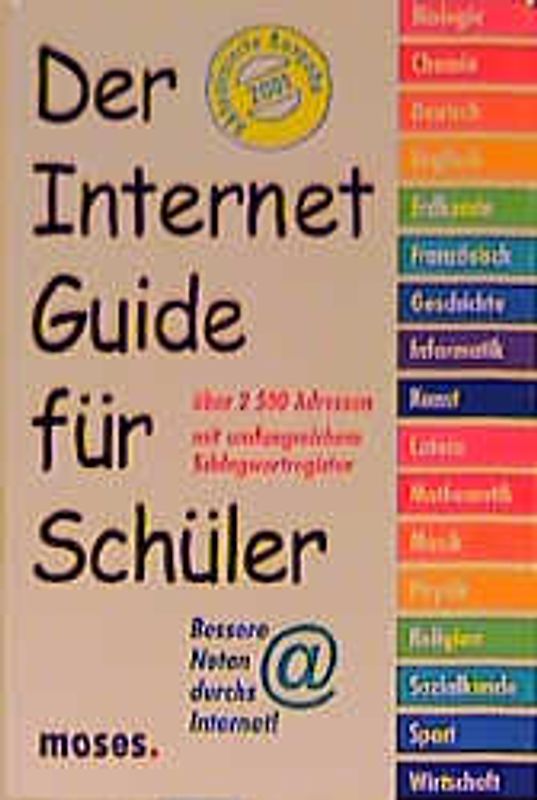 Der Internet Guide für Schüler. Das Wissen der Welt und wo du es findest. Aktualisierte Ausgabe 2001