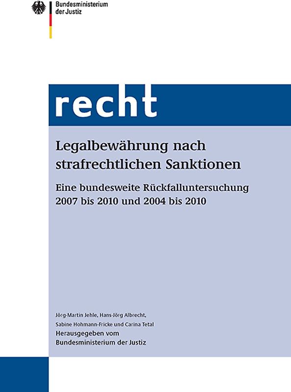 Legalbewährung nach strafrechtlichen Sanktionen