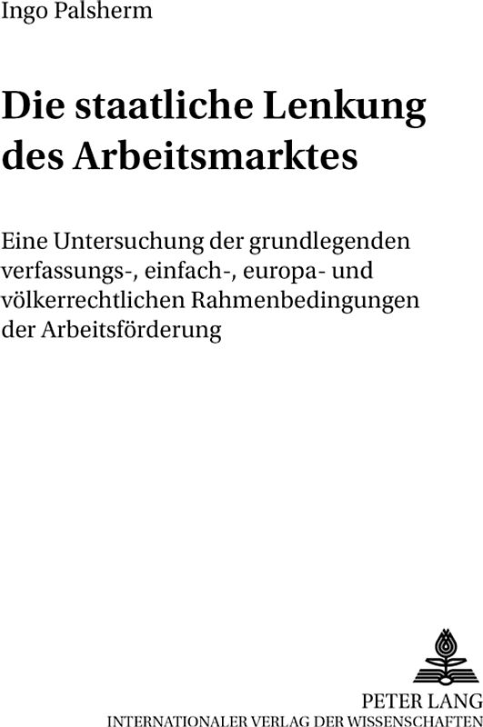 Die staatliche Lenkung des Arbeitsmarktes