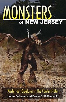 Monsters of New Jersey: Mysterious Creatures in the Garden State