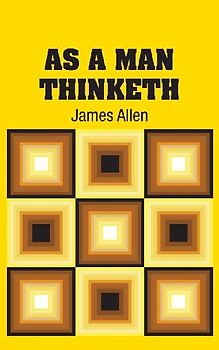 As A Man Thinketh