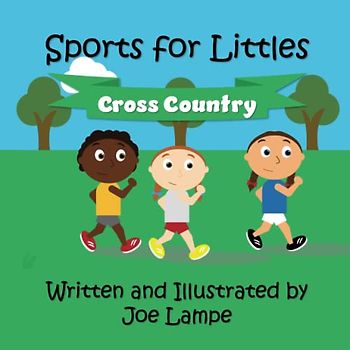 Sports for Littles: Cross Country (Sports for Littles Vol II)