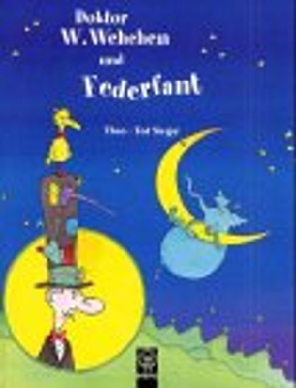 Doktor W. Wehchen und Federfant