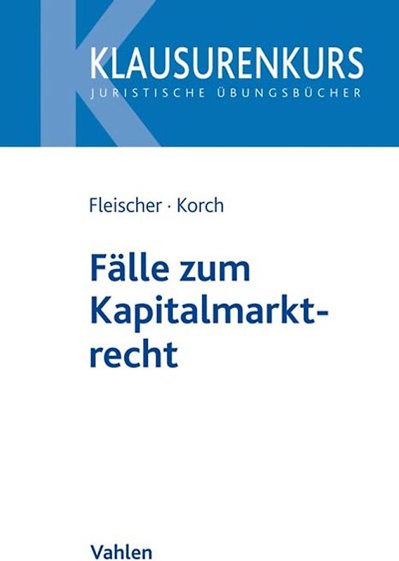 Fälle zum Kapitalmarktrecht