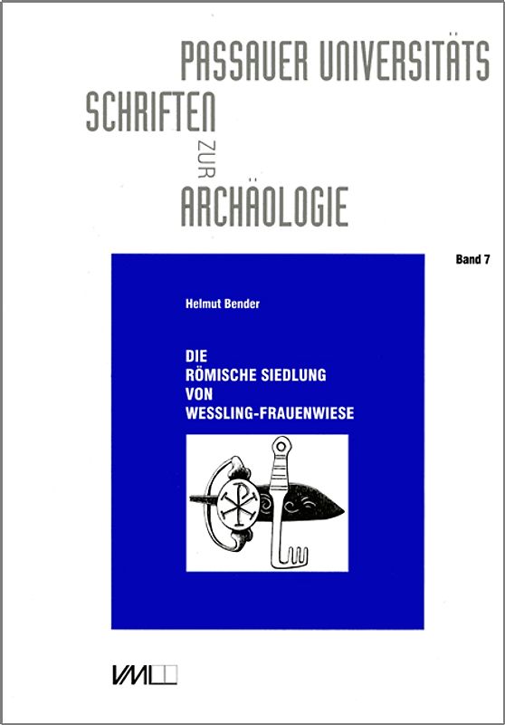 Die römische Siedlung von Wessling-Frauenwiese