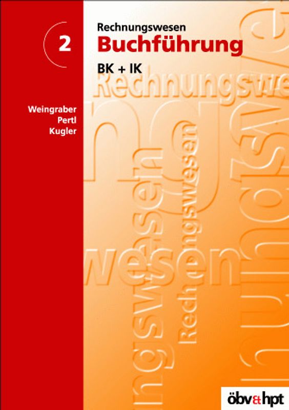 Buchführung 2 BK + IK (Büro-, Industrie- und Versicherungskaufmann/frau)