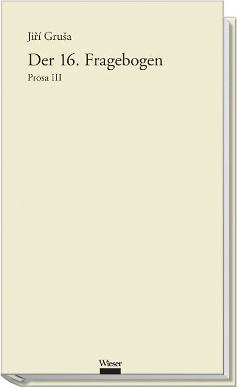 Werkausgabe Jiří Gruša / Der 16. Fragebogen