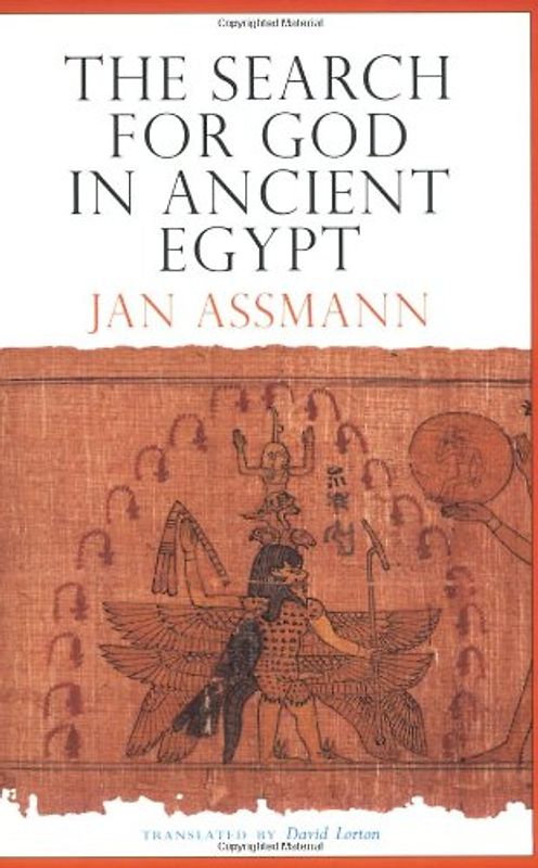 The Search for God in Ancient Egypt: The Symbolic Politics of Ethnic War - Assmann, Jan