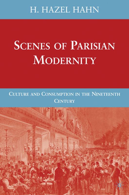 Scenes of Parisian Modernity
