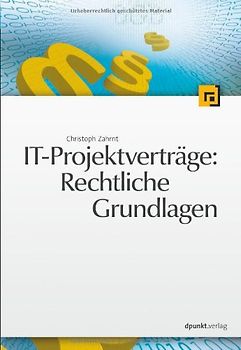 IT-Projektverträge: Rechtliche Grundlagen