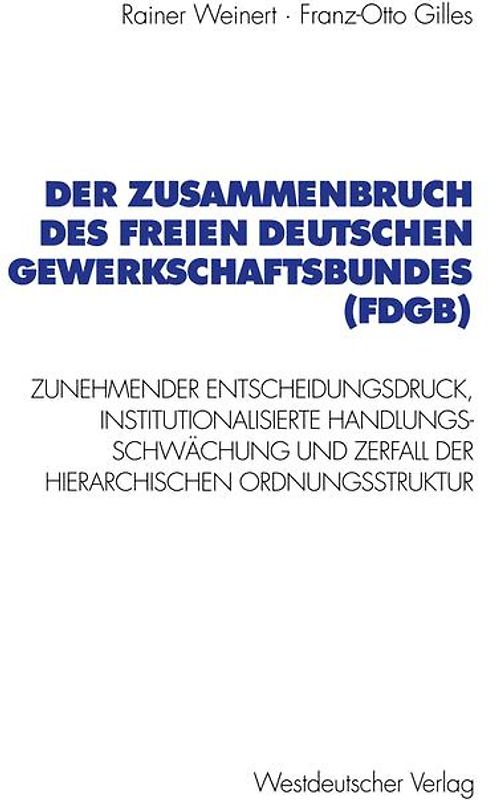 Der Zusammenbruch des Freien Deutschen Gewerkschaftsbundes (FDGB)