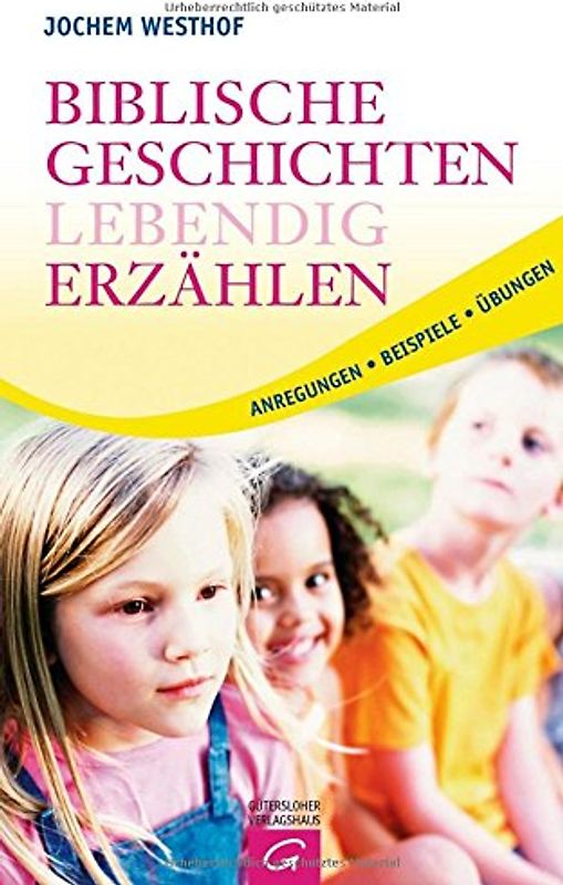 Biblische Geschichten lebendig erzählen