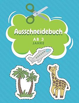 Ausschneidebuch Ab 3 Jahre: Schnitt Und Farbe | Schneiden Lernen Ab 3 Jahre | Vorschule Malbuch